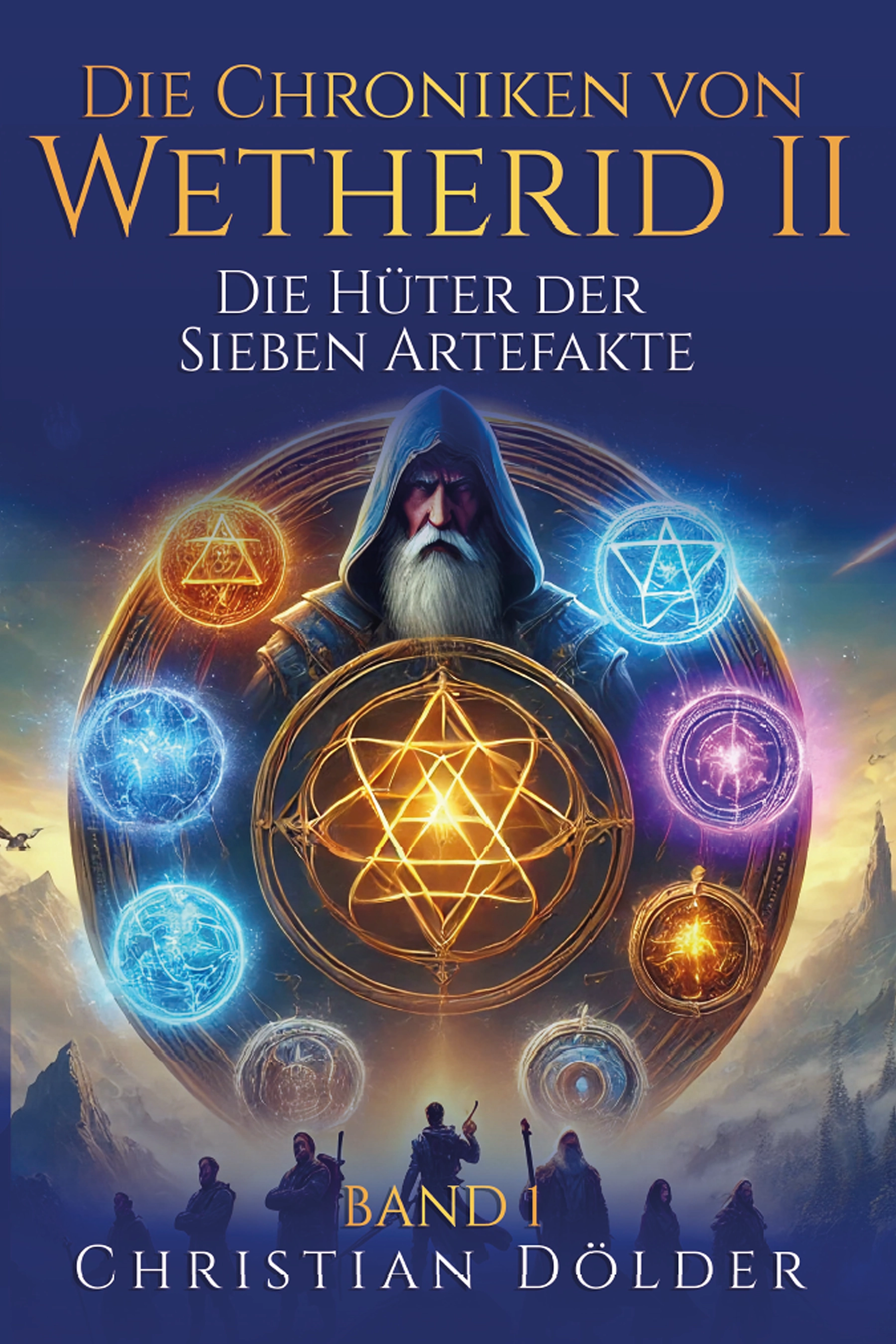 Cover Die Hüter der Sieben Artefakte - Band 1